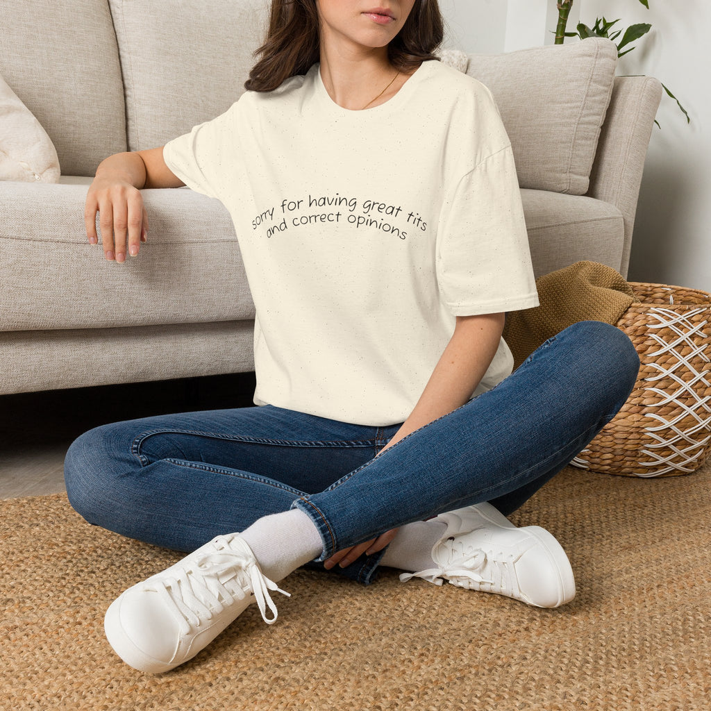 Sorry for Having Great Tits and Correct Opinions Graphic Tee