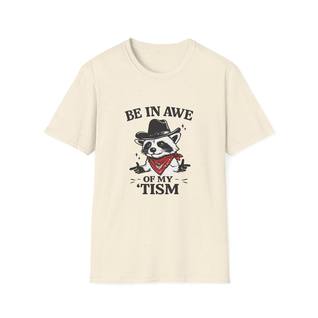Be in Awe of My 'Tism Graphic Tee