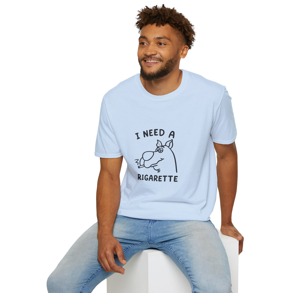 I Need A Rigarette Graphic Tee